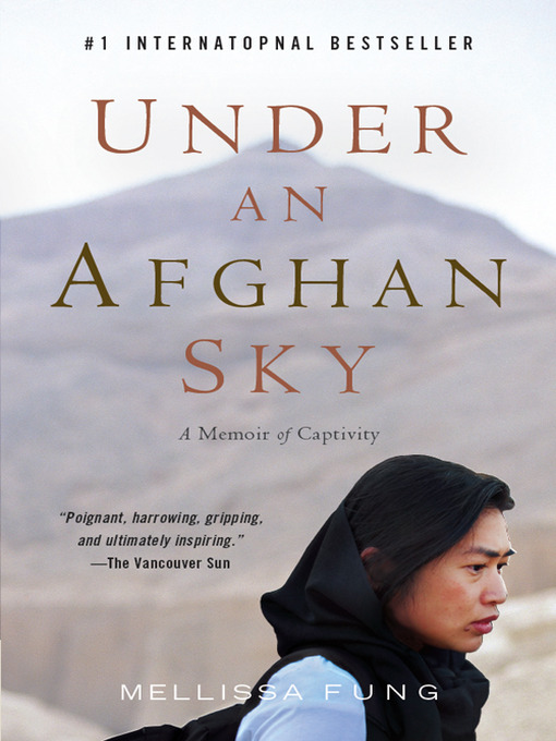 Title details for Under an Afghan Sky by Mellissa Fung - Wait list